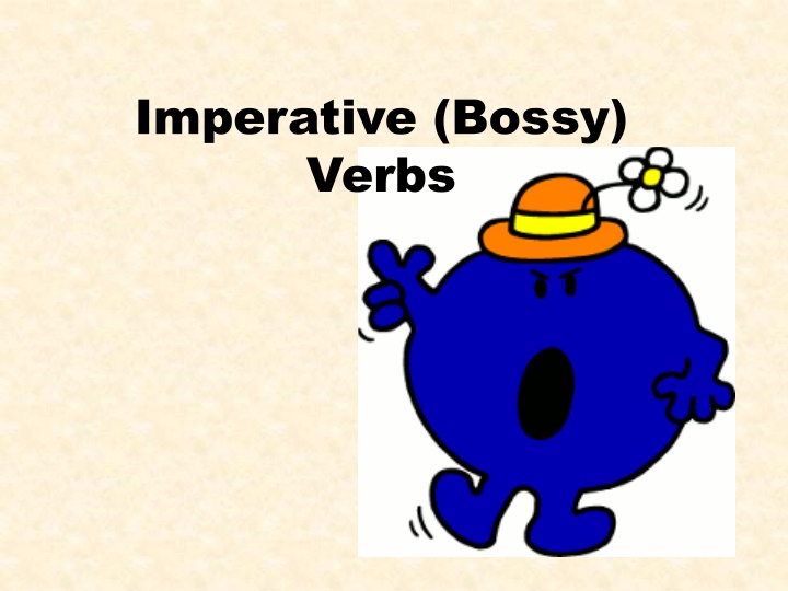 imperative bossy verbs