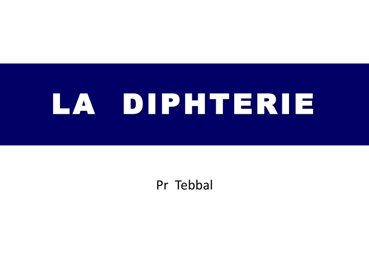 la diphterie la diphterie