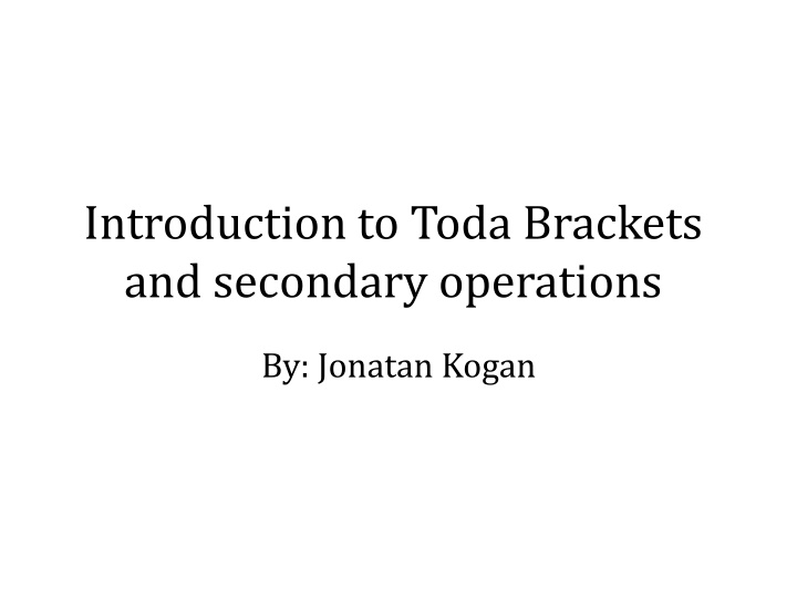 introduction to toda brackets and secondary