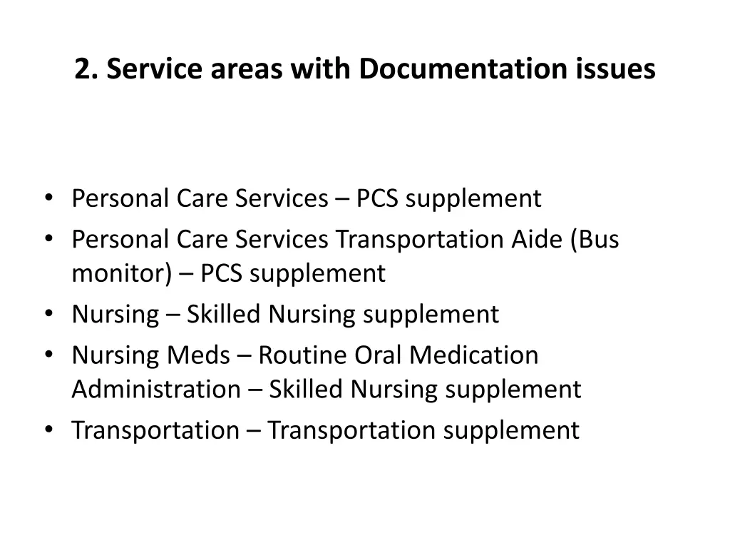 2 service areas with documentation issues
