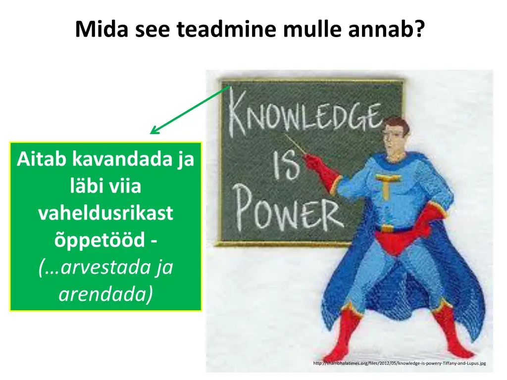 mida see teadmine mulle annab 1