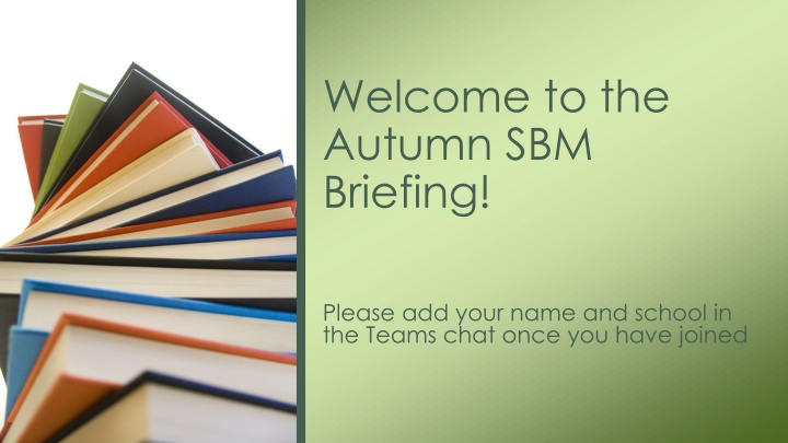 welcome to the autumn sbm briefing