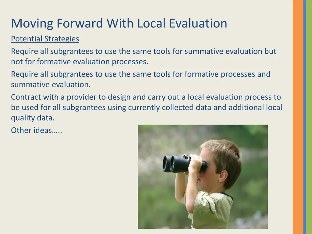 moving forward with local evaluation potential