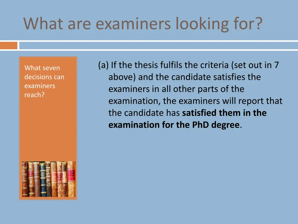 what are examiners looking for