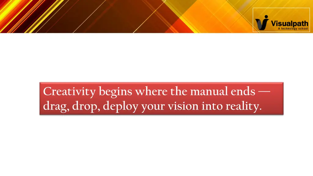 creativity begins where the manual ends drag drop