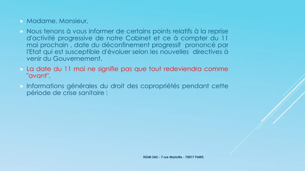 madame monsieur nous tenons vous informer