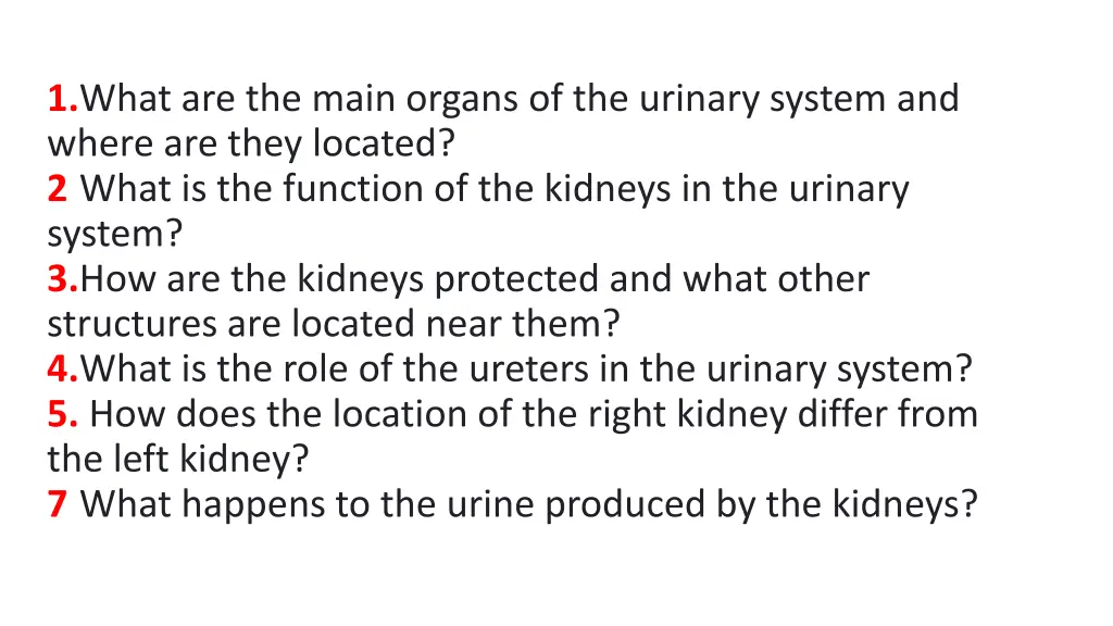 1 what are the main organs of the urinary system