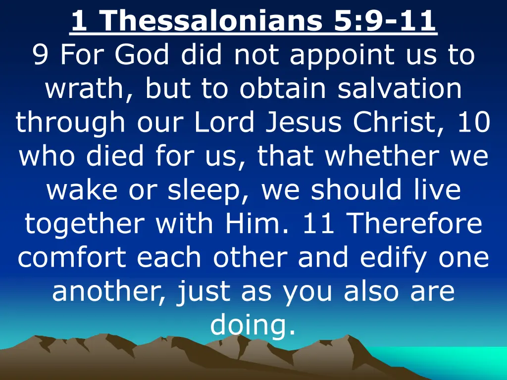 1 thessalonians 5 9 11 9 for god did not appoint