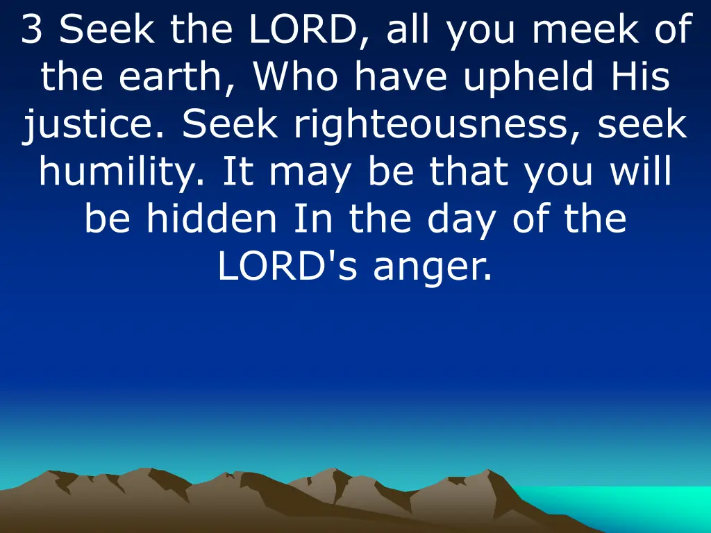 3 seek the lord all you meek of the earth