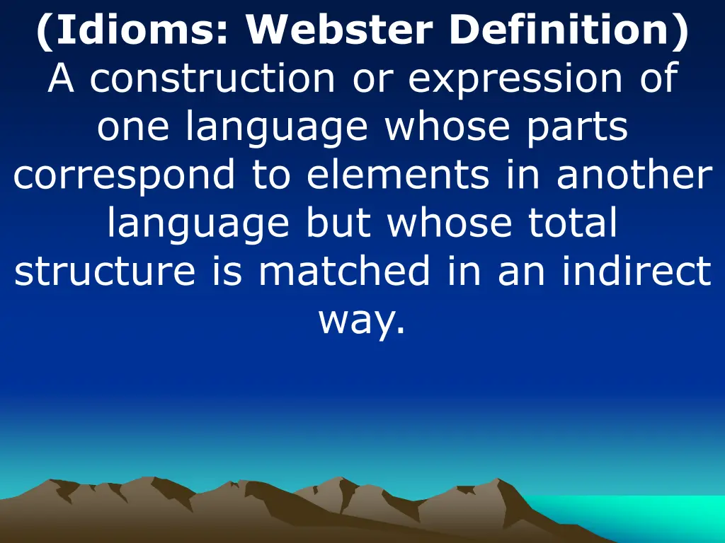 idioms webster definition a construction