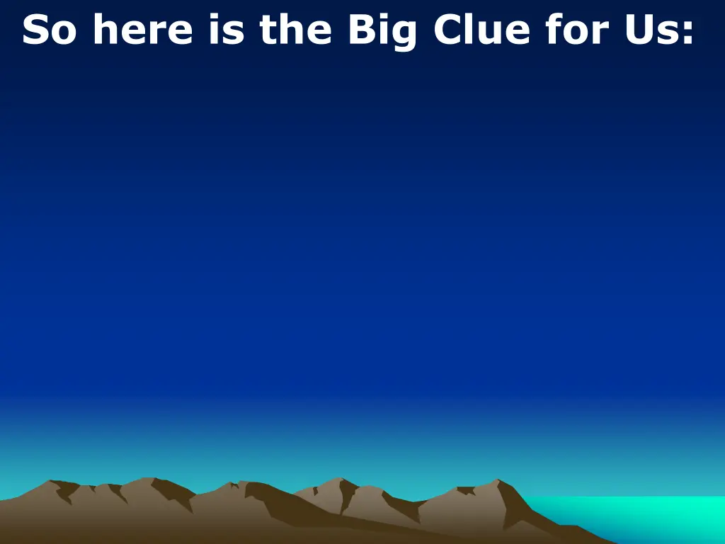 so here is the big clue for us