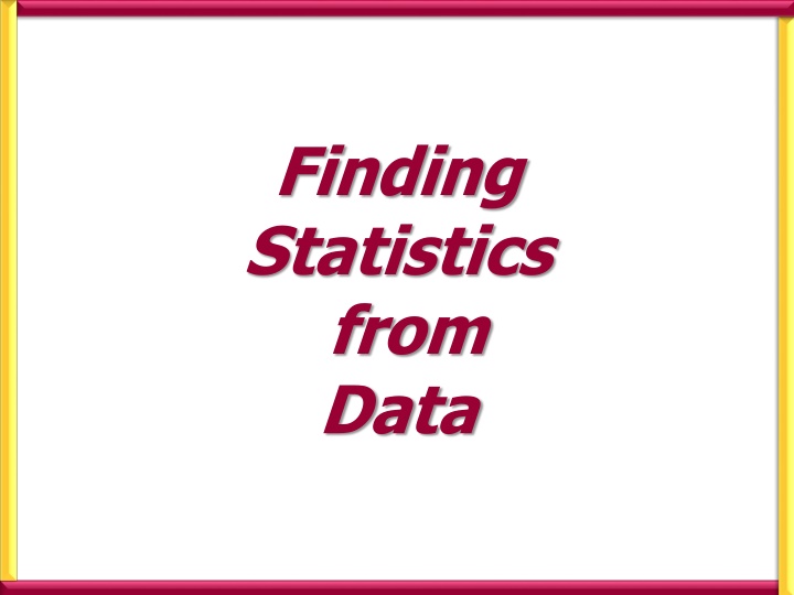 finding statistics from data