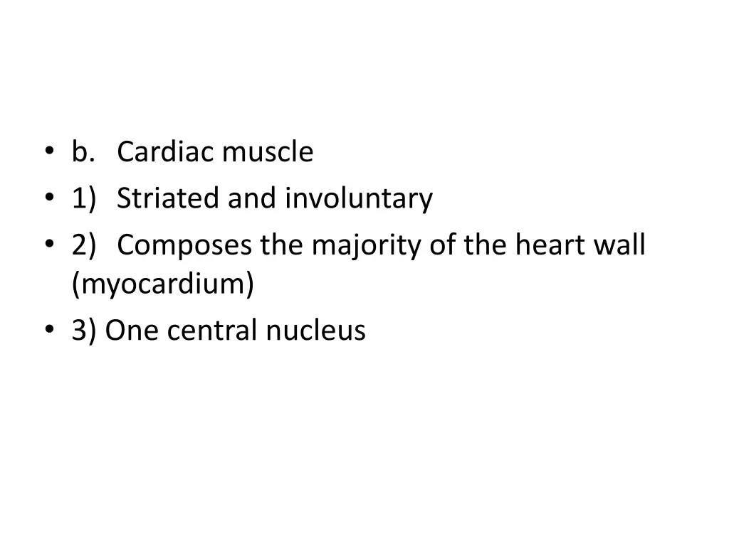 b cardiac muscle 1 striated and involuntary