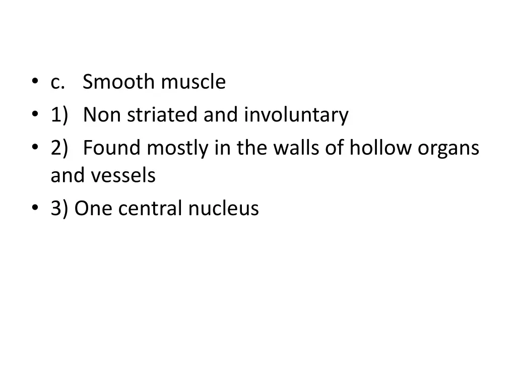 c smooth muscle 1 non striated and involuntary
