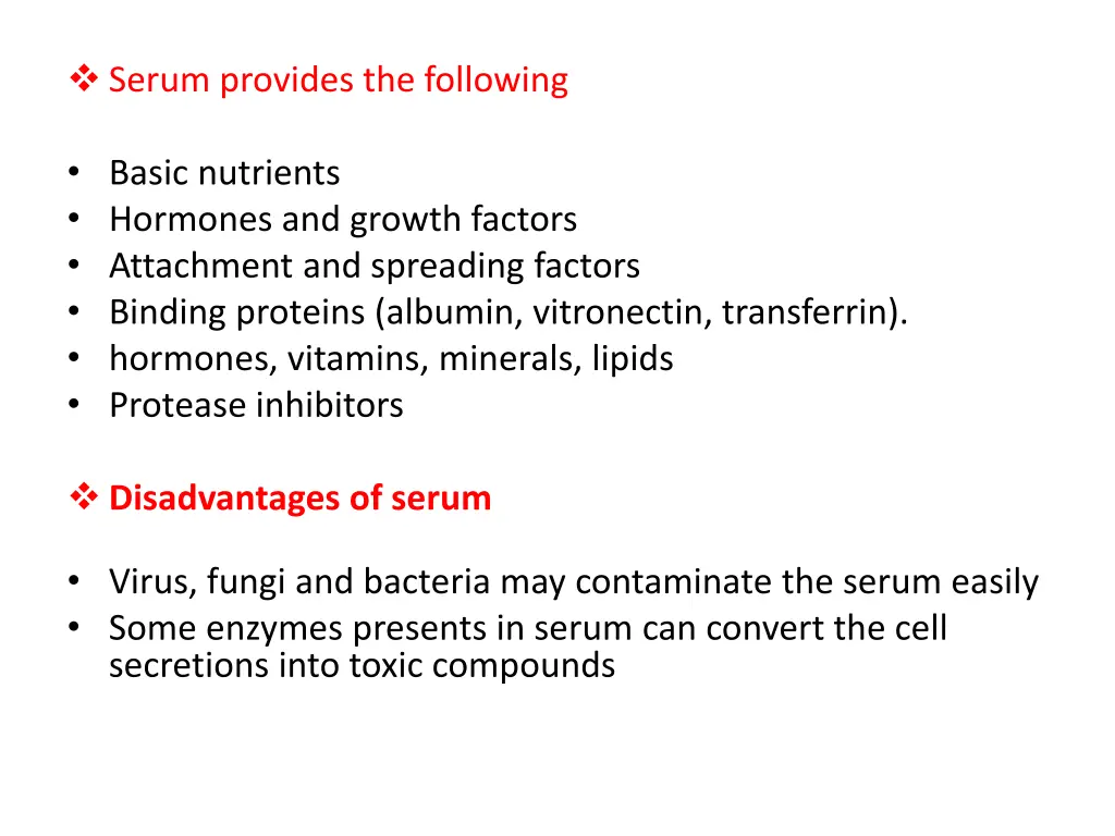serum provides the following