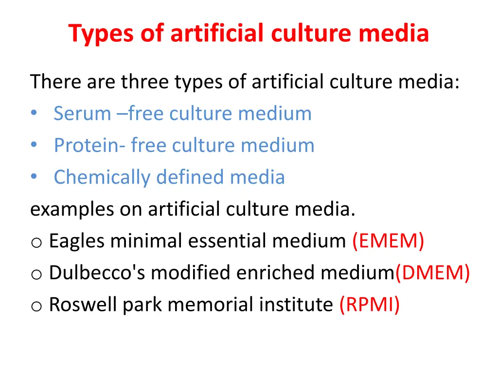 types of artificial culture media