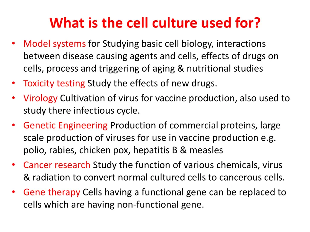 what is the cell culture used for