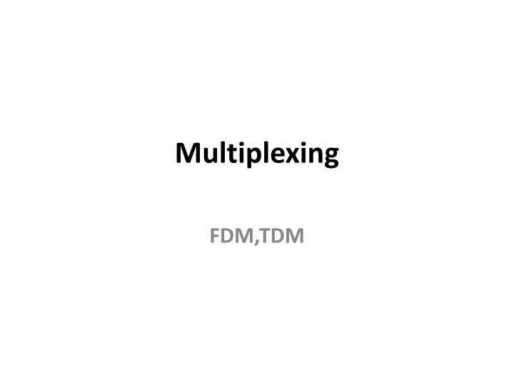 multiplexing