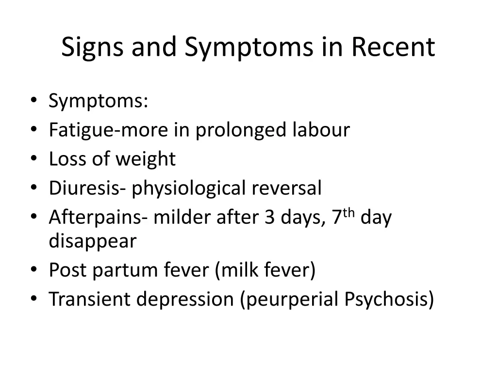 signs and symptoms in recent