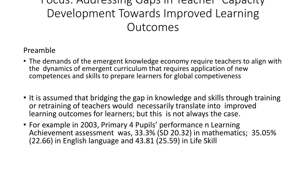 focus addressing gaps in teacher capacity