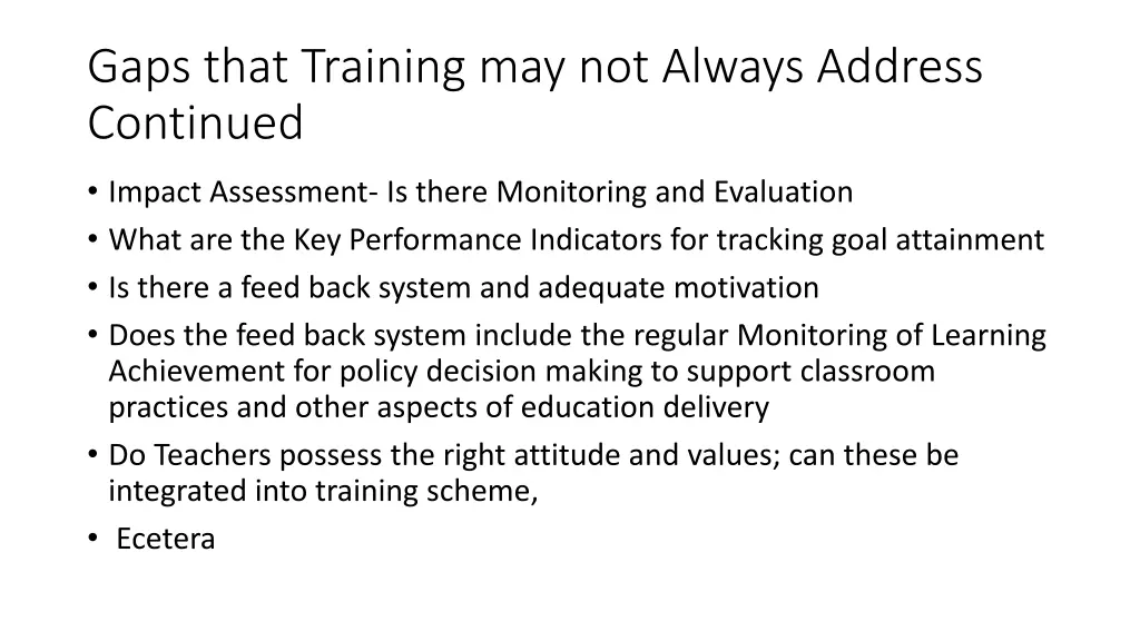 gaps that training may not always address 1