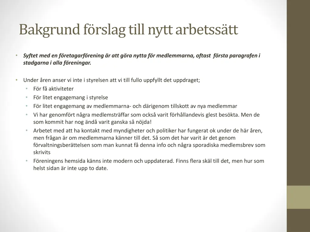 bakgrund f rslag till nytt arbetss tt