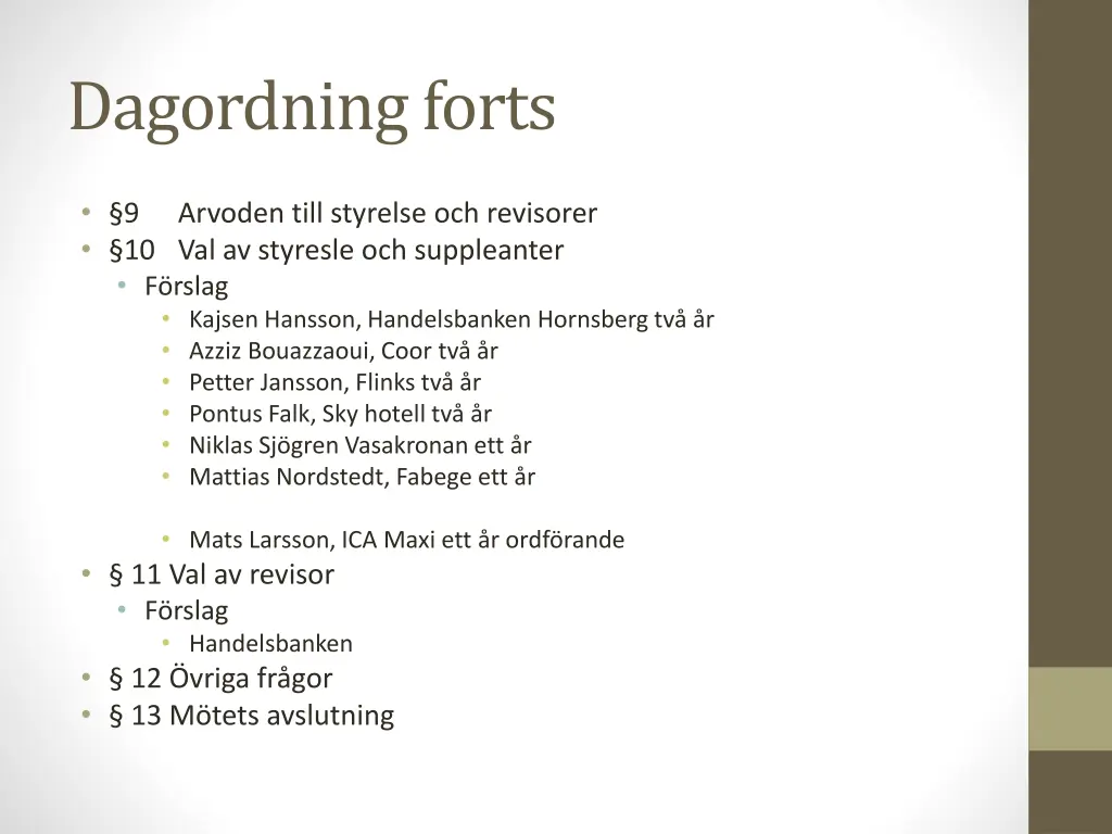 dagordning forts