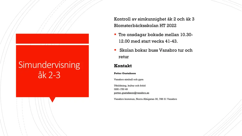 kontroll av simkunnighet k 2 och k 3 blomsterb