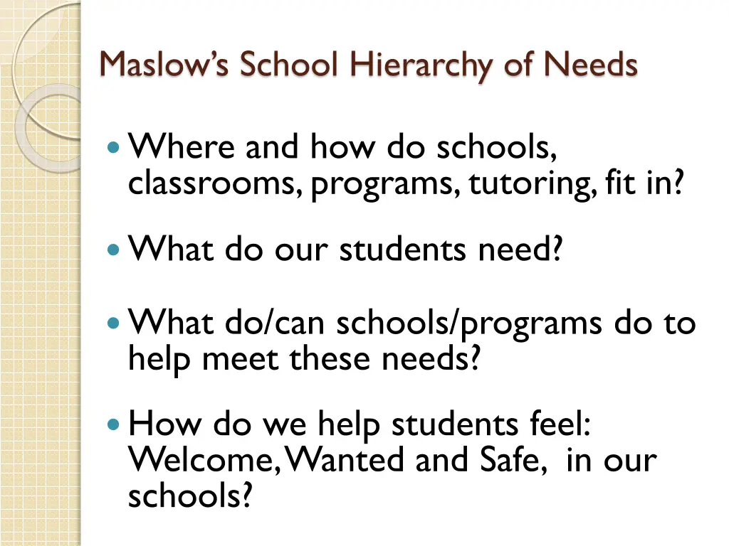 maslow s school hierarchy of needs