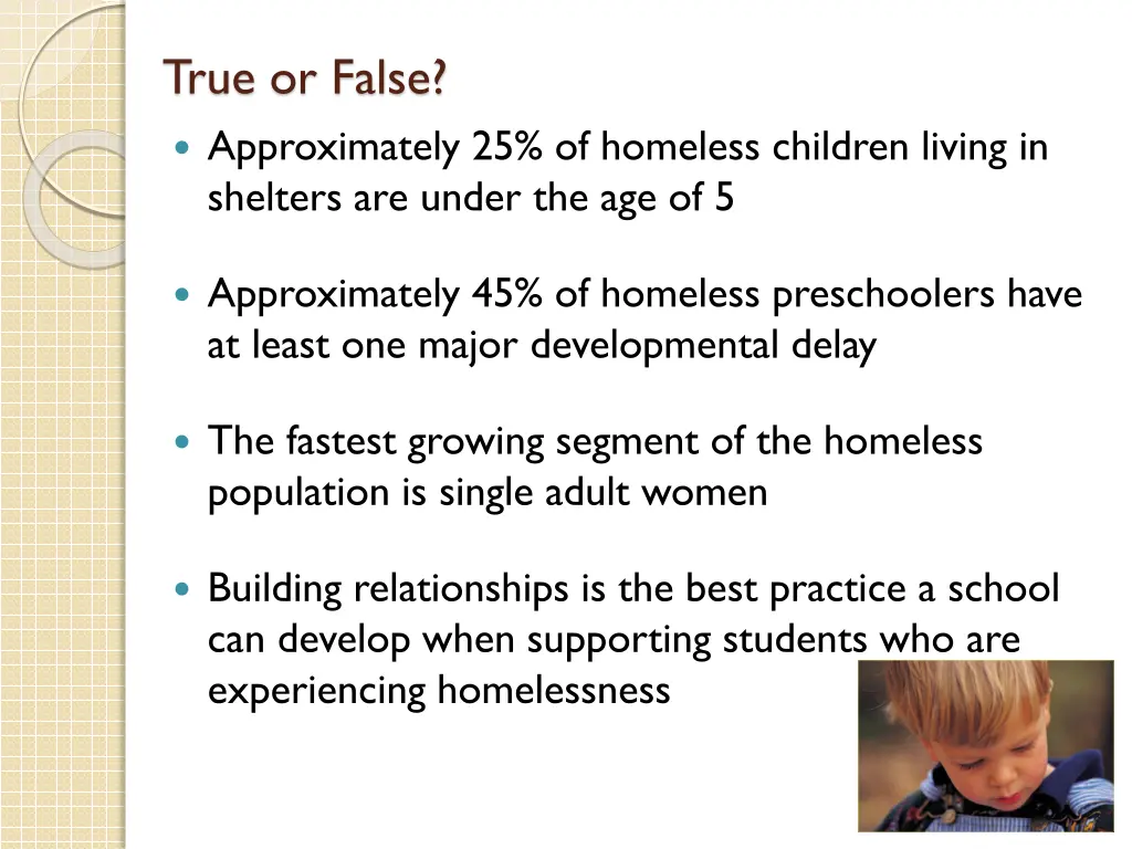 true or false approximately 25 of homeless
