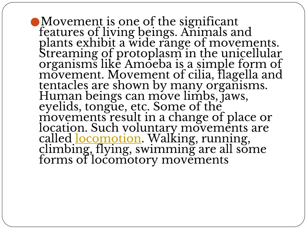 movement is one of the significant features