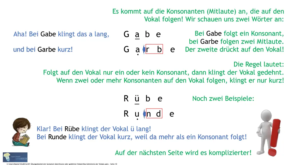 es kommt auf die konsonanten mitlaute