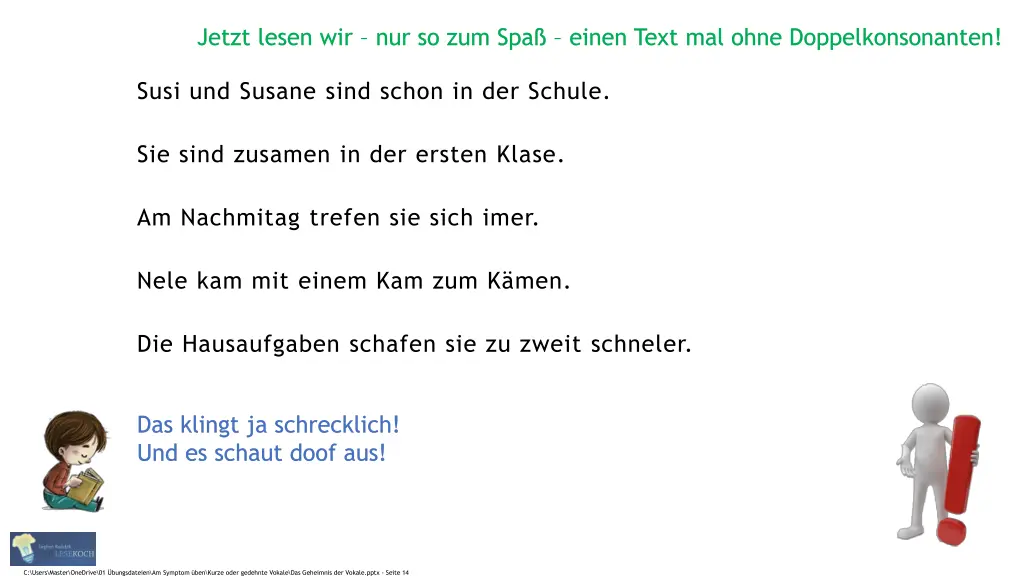 jetzt lesen wir nur so zum spa einen text