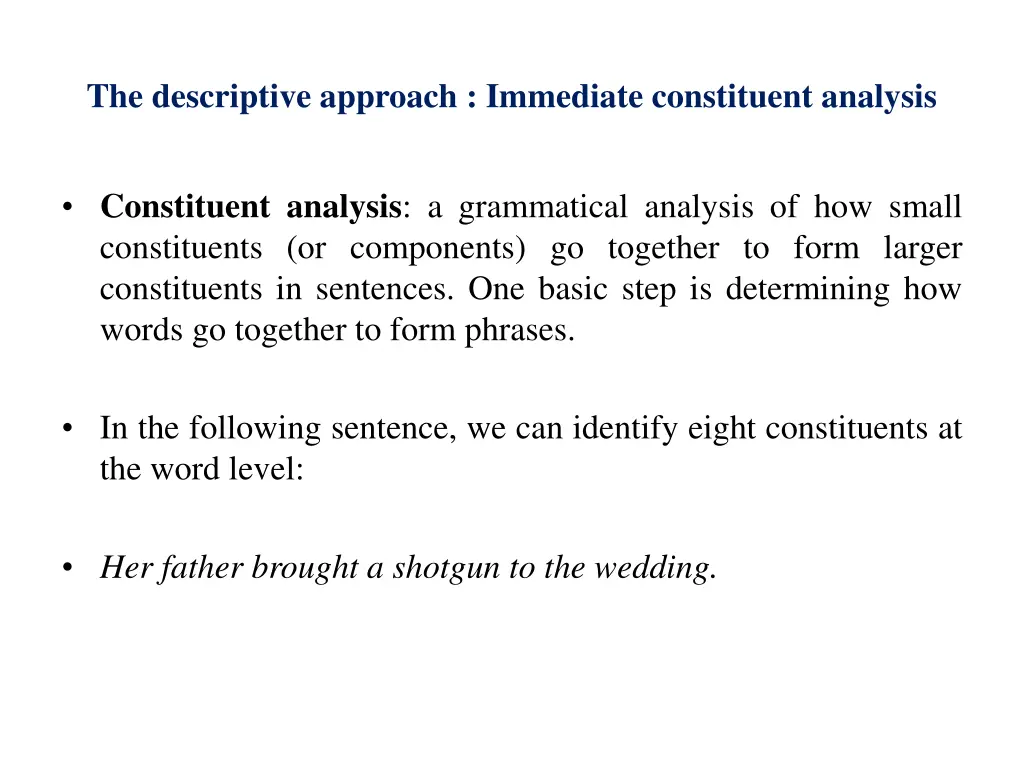 the descriptive approach immediate constituent