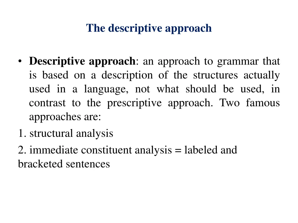 the descriptive approach