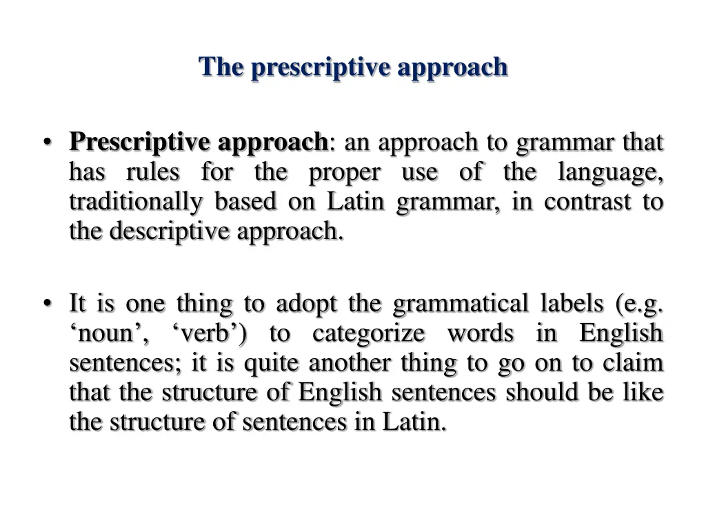 the prescriptive approach