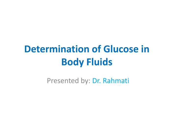 determination of glucose in body fluids