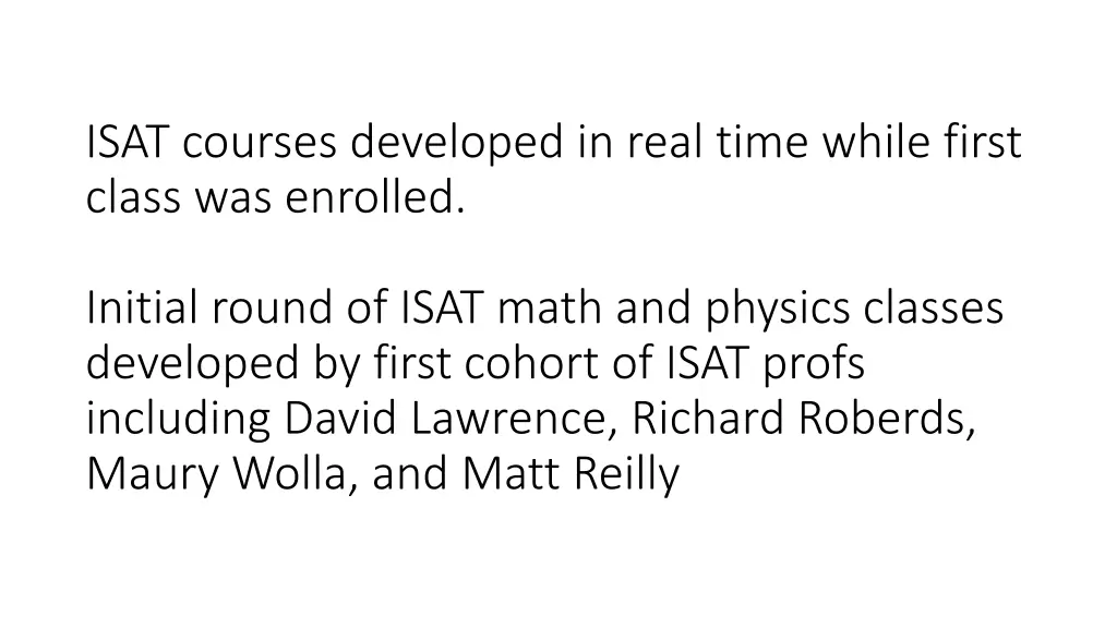 isat courses developed in real time while first