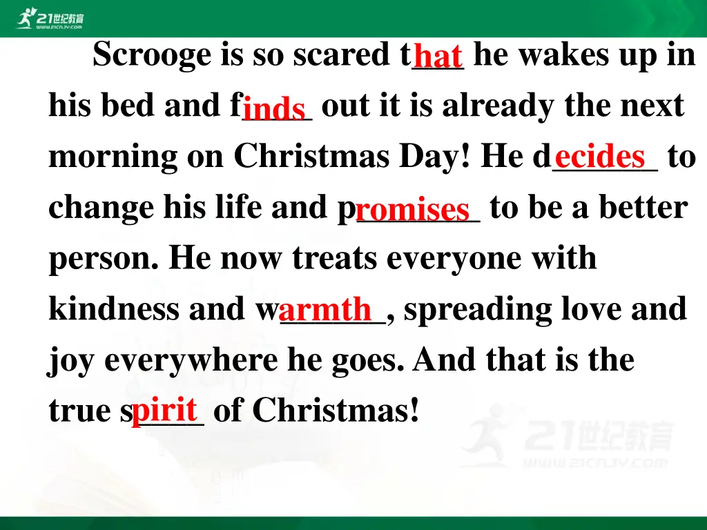 scrooge is so scared t he wakes