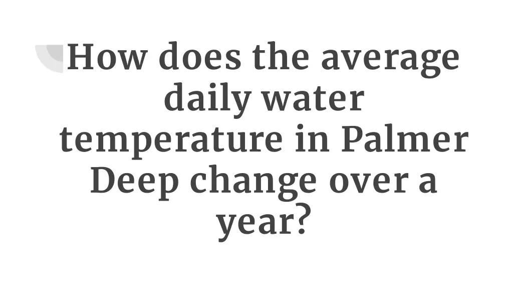 how does the average daily water temperature