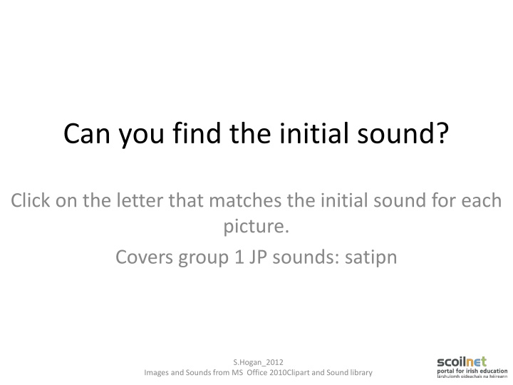 can you find the initial sound