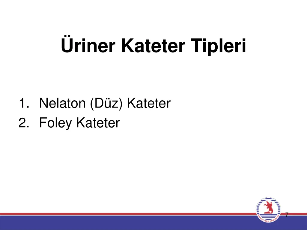 riner kateter tipleri