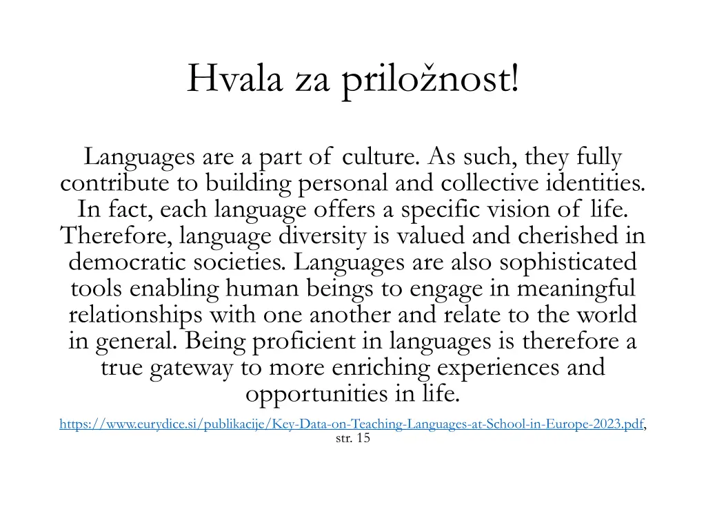 hvala za prilo nost