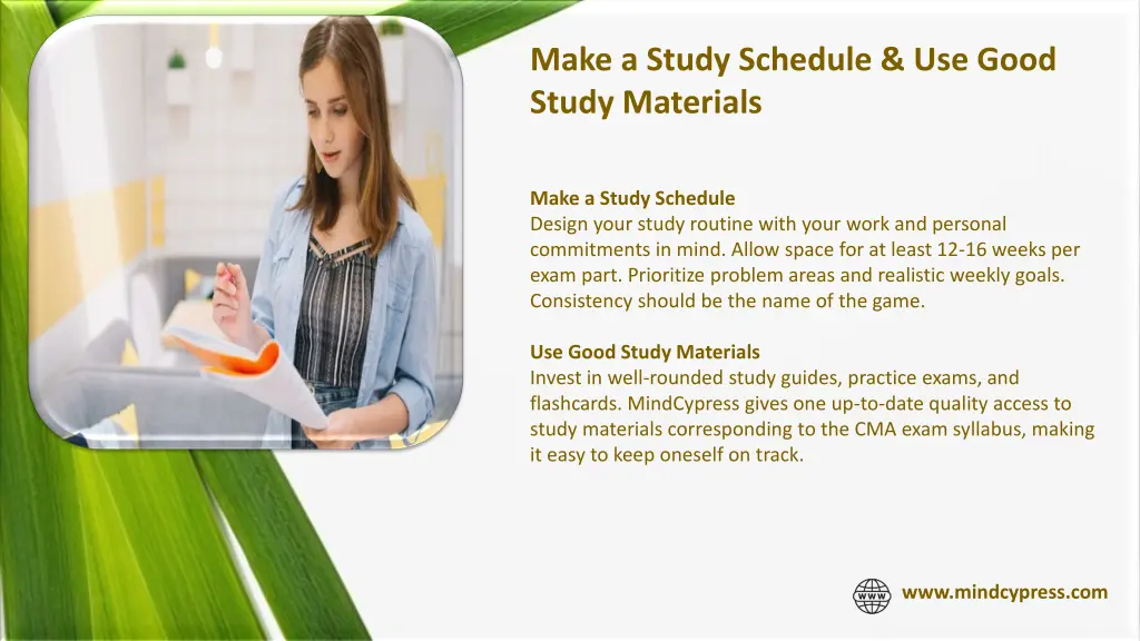 make a study schedule use good study materials