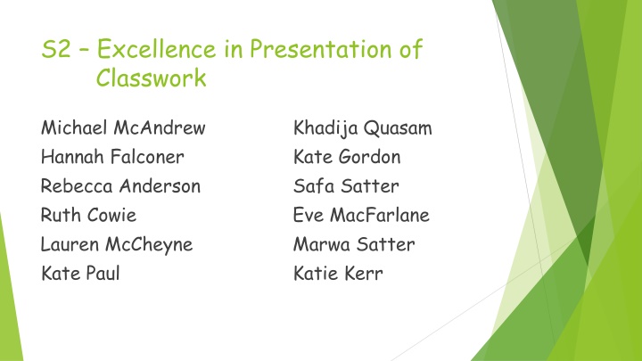 s2 excellence in presentation of classwork