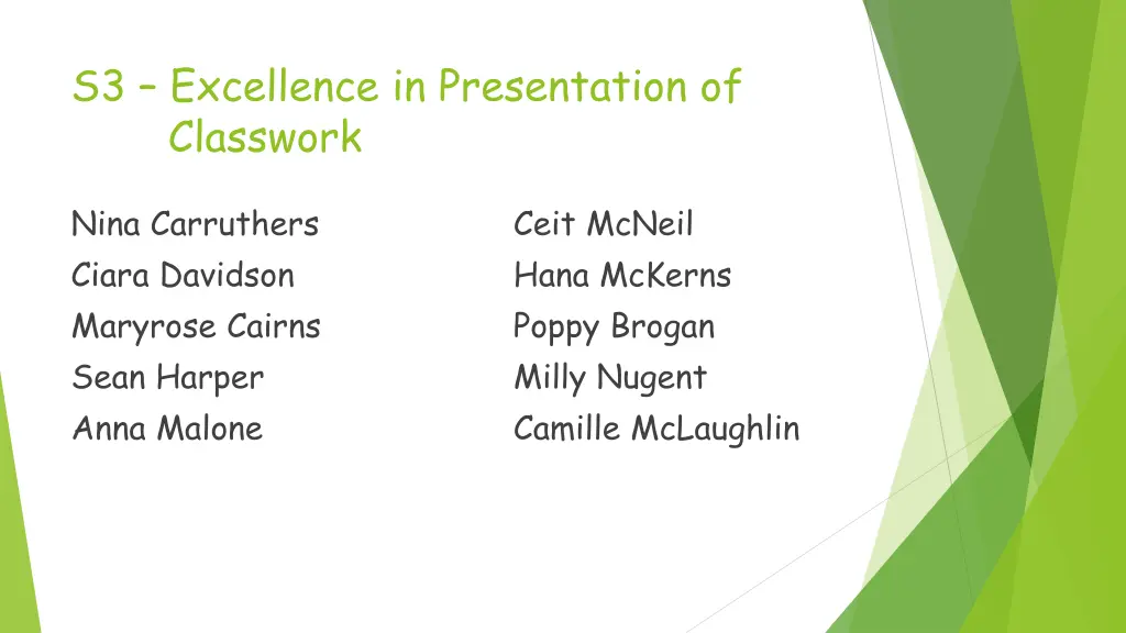 s3 excellence in presentation of classwork