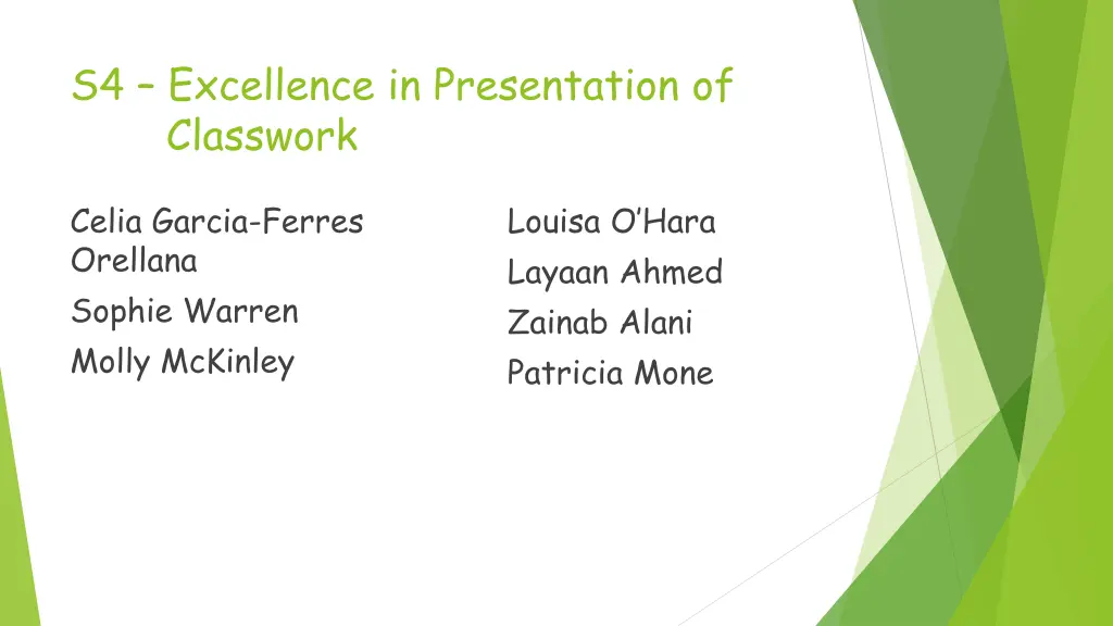 s4 excellence in presentation of classwork