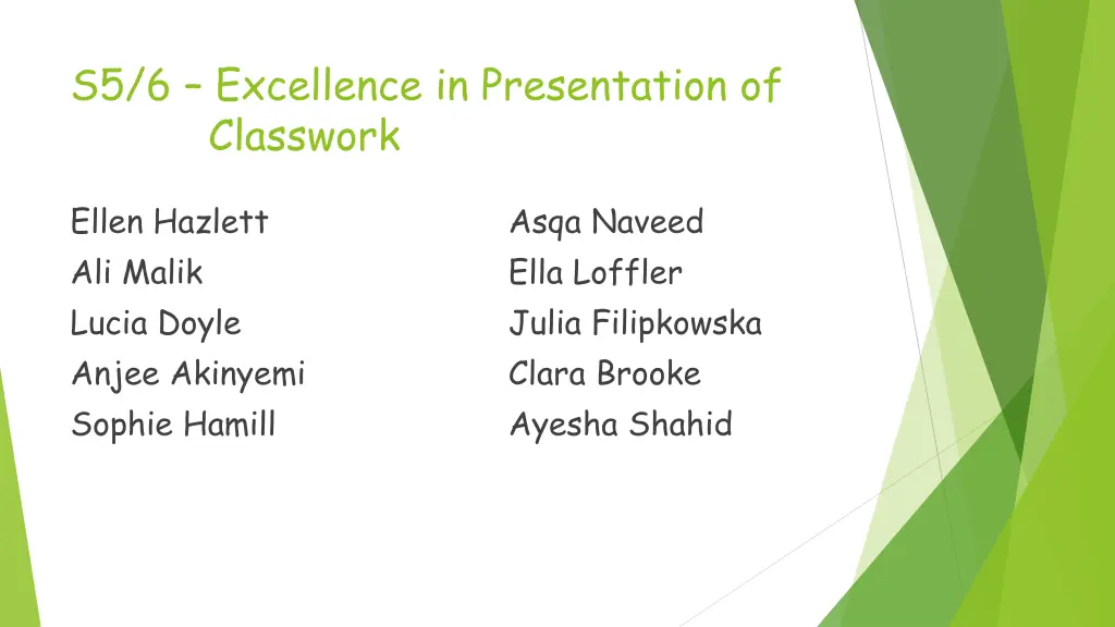 s5 6 excellence in presentation of classwork
