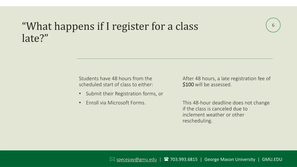 what happens if i register for a class late