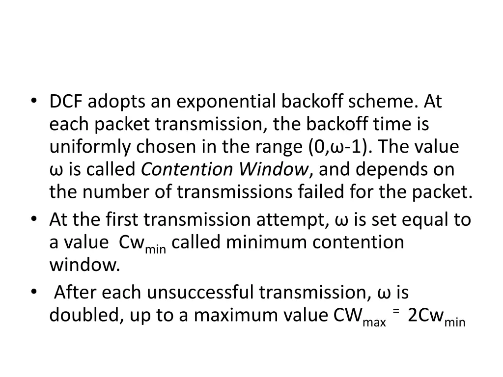 dcf adopts an exponential backoff scheme at each